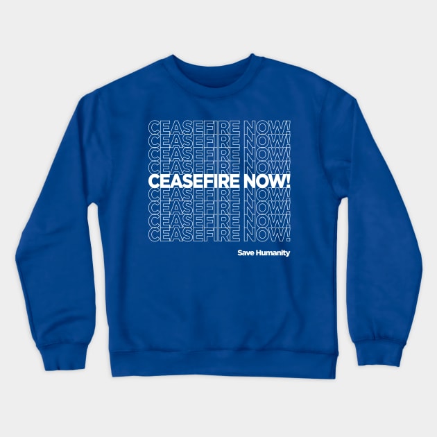 CEASEFIRE NOW! Crewneck Sweatshirt by Gemini Chronicles